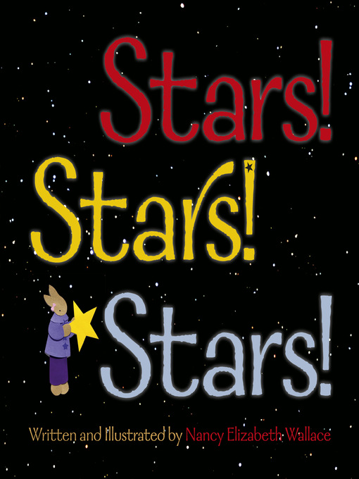 Title details for Stars! Stars! Stars! by Nancy Elizabeth Wallace - Available